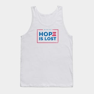 HOPE IS LOST (for light color) Tank Top
